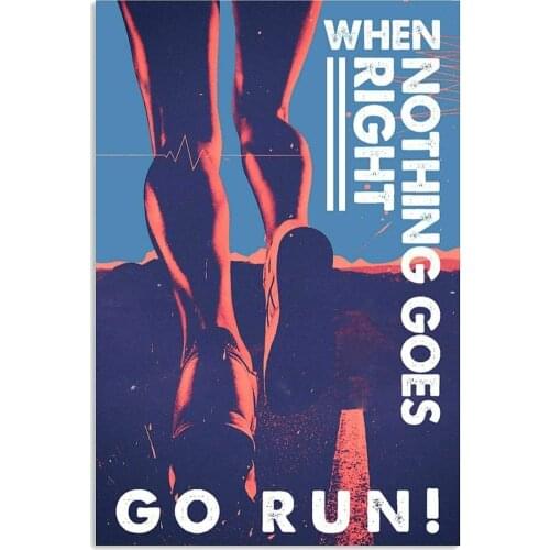 Metal Wall Sign When Nothing Goes Right GO RUN Home Courtyard Sports Wall Art Poster Decoration Retro Metal Tin Sign 8X12 Inches