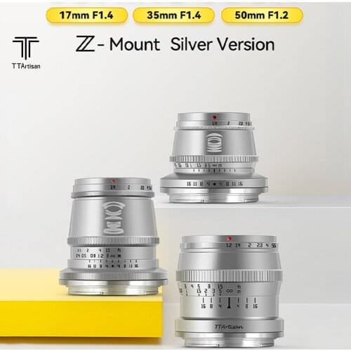 TTArtisan 35mm F1.4 17mm F1.4 50mm F1.2 APS-C Manual Focus Prime Camera Lens for Nikon Z Mount Camera Silver Z6 Z7 ZFC Z6II Z7II