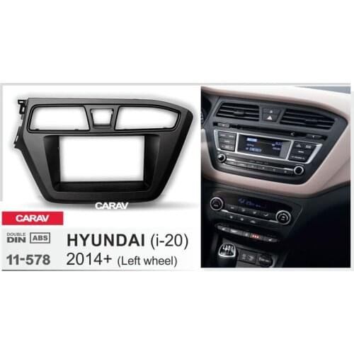 CARAV 11-578 Car Radio Fascia Panel for HYUNDAI i-20 2014+ (Left wheel) Stereo Fascia Dash CD Trim Installation Kit