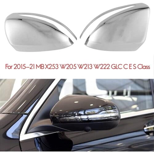 For 15-21 Mercedes-Benz X253 W205 W213 W222 GLC C E S-class chrome-plated rearview mirror cover-side door mirror cover cover