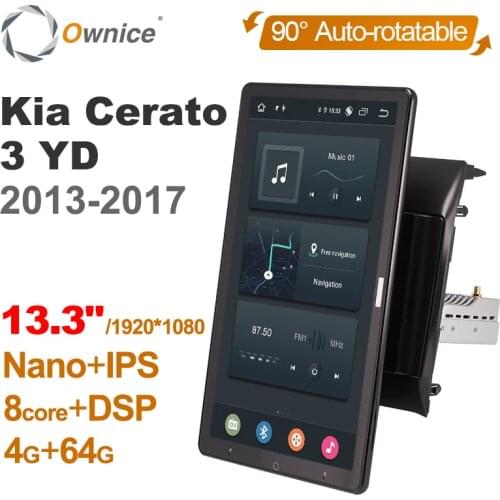 13.3 Inch 1920*1080 Ownice Android 10.0 for Kia Cerato 3 YD 2013-2017 Car Radio Auto Multimedia Audio head Unit Auto Rotatable