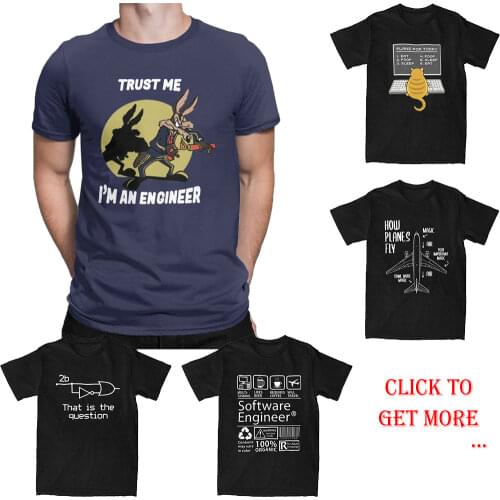 Trust Me Im An Engineer T Shirt for Men 100% Cotton Vintage T-Shirt Round Neck Engineering Tees Short Sleeve Clothes Plus Size
