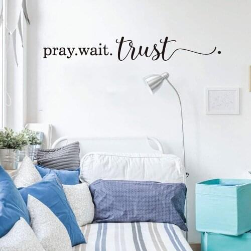 Pray Wait Trust Christian Wall Sticker Bedroom Living Room Jesue Pray Trust Quote Wall Decal Party Bible Verse Vinyl Home Decor