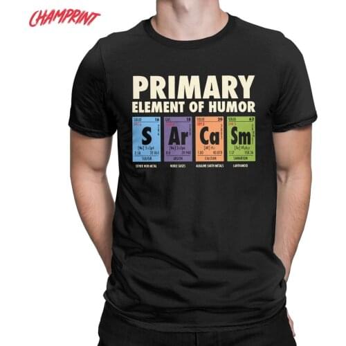 Sarcasm Periodic Table Of Humor Men T Shirt Secience Funny Tees Short Sleeve O Neck T-Shirts Pure Cotton 6XL Tops