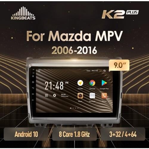 KingBeats Android 10 Octa-Core head unit HU 4G in Dash Car Radio Multimedia Video Player Navigation GPS For Mazda MPV LY 2006 - 2016 no dvd 2 din Double Din Android Car Stereo 2din DDR4