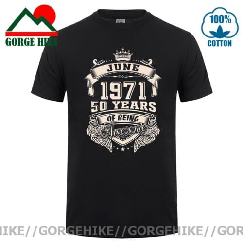 GorgeHike Vintage Born In June 1971 50 Years Of Being Awesome T Shirt for men Oversized Cotton Custom Short Sleeve T Shirt Homme