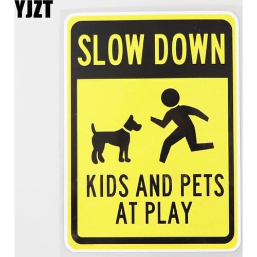 YJZT 10.3CM×14.2CM Sign Slow Down Kids Pets Play Street Decal PVC Car Sticker 12C-0178