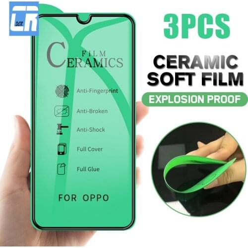 3Pcs Full Soft Ceramic Protective Film for OPPO A9 A5 2020 A52 A72 A92 A91 Reno 2z 3 4 5 Lite Realme 7 6 5 Pro Screen Protector