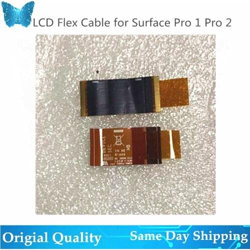 Original LCD Flex Cable For MICROSOFT SURFACE PRO 1 1514 Pro 2 1601 Replacement LCD Video Flex Cable Ribbon DIVECE:SE