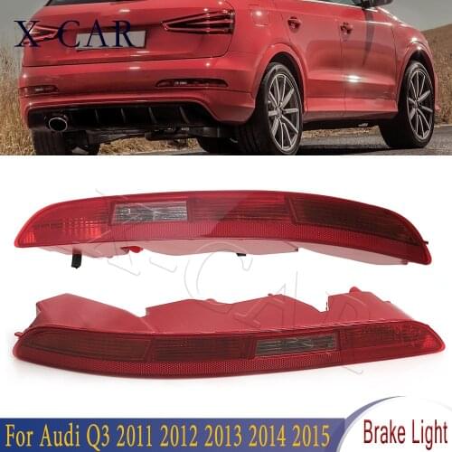 X-CAR For Audi Q3 2011-2015 Rear Bumper Side Lower Bumper Fog Lamps Tail Light Red Reverse Turn Signal Brake Light 8UD945095