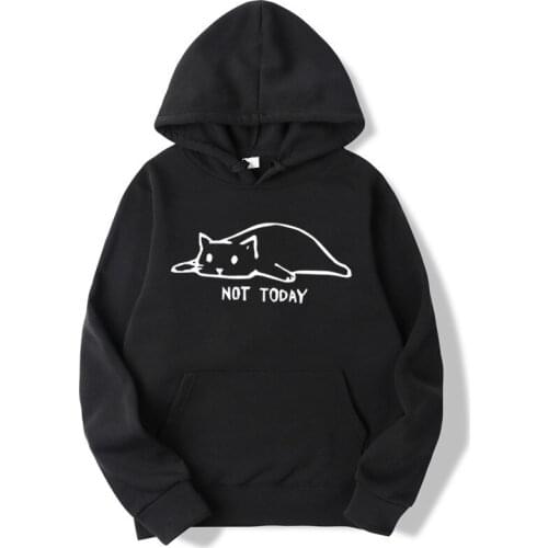 Kawaii Cat Hoodies Men Not Today Funny Graphic Sweatshirt Men/Women Harajuku Fashion Sweat Unisex Long Sleeve Sudadera Mujer