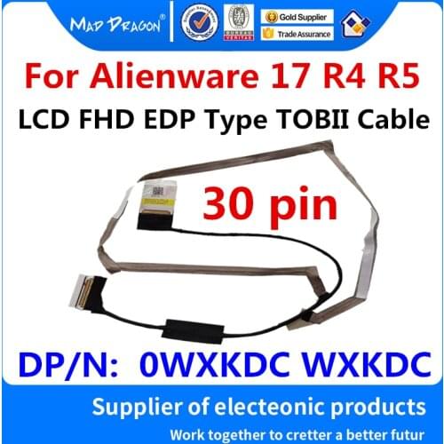 Laptop new 17.3" LCD Video Ribbon Cable FHD EDP Type TOBII CABLE for Dell Alienware 17 R4 R5 ALW 17 R4 R5 0WXKDC WXKDC 30 pin
