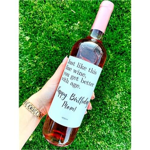 Custom Birthday Wine Bottle Label,Personalized Your Birthday,Just Like This Fine Wine,You Get Better With Age,Funny Cute Gifts