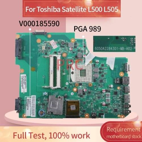 V000185590 Laptop motherboard For Toshiba Satellite L500 L505 Notebook Mainboard 6050A2284301-MB-A02 HM55 PGA 989 DDR3