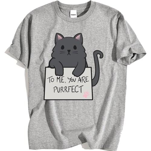 To Me You Are Purrfect Cat Prints Men T-Shirt Harajuku O-Neck Tshirts Cartoons Sweat Tee Clothes Fashion Personality Mens Tshirt