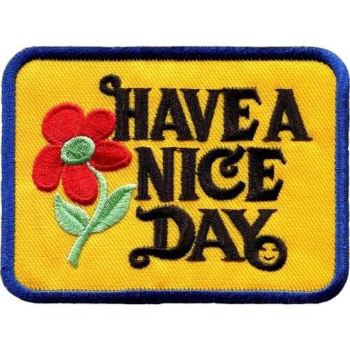Have A Nice Day Embroidery Patches Iron on Clothing Retro Daily Happy Badge for Demin Tshirts Shirts Accessories Customized