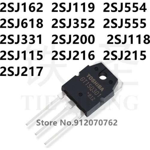 10PCS 2SJ162 2SJ119 2SJ554 2SJ618 2SJ352 2SJ555 2SJ331 2SJ200 2SJ118 2SJ115 2SJ216 2SJ215 2SJ217 TO-3P