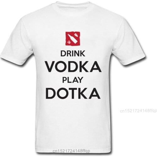 Drink Vodka Play Dotka 2018 Funny Gamer White T-shirt Men Letter T Shirt Dota Group Custom Cotton O Neck Tops Tees
