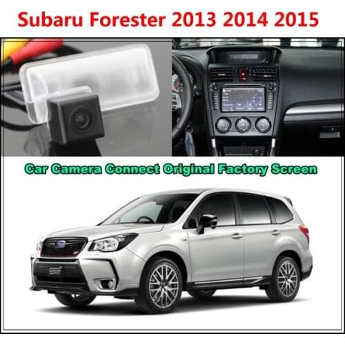 For Subaru Forester 2013 2014 2015 Car Camera Connected Original Screen Monitor and Rearview Backup Camera Original car screen