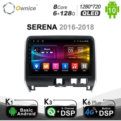 1280*720 Ownice for Nissan SERENA 2016 - 2018 Car DVD GPS Radio navigation Android 10.0 8core 4G LTE DSP SPDIF Head Unit 6G+128G