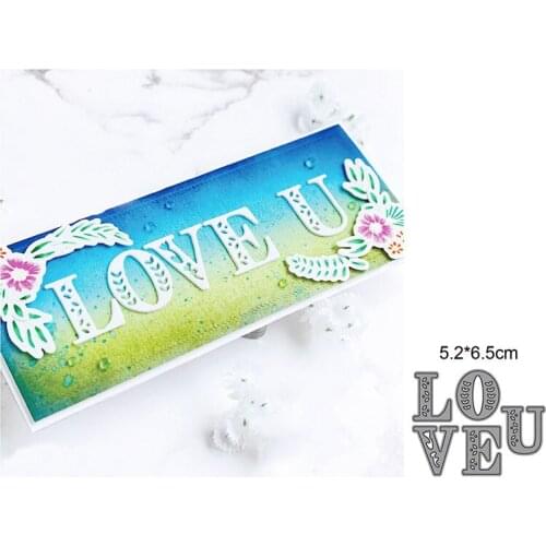 2021 New Metal Cutting Dies Cut Mold Words Love U Decoration Scrapbooking dies Paper Craft Knife Mould Blade Punch Stencils dies