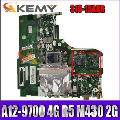 Akemy CG516 NMA741 Is Suitable For Lenovo Ideapad 310-15ABR Laptop Motherboard CPU A12-9700 4G RAM GPU R5 M430 2G Work