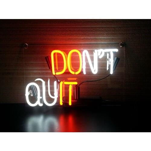 14“ Don't Quit Do It Acrylic Custom Neon Light Lamp Sign Beer Handmade Real Glass Decorate Home Wall Room Windows Tube Artwork