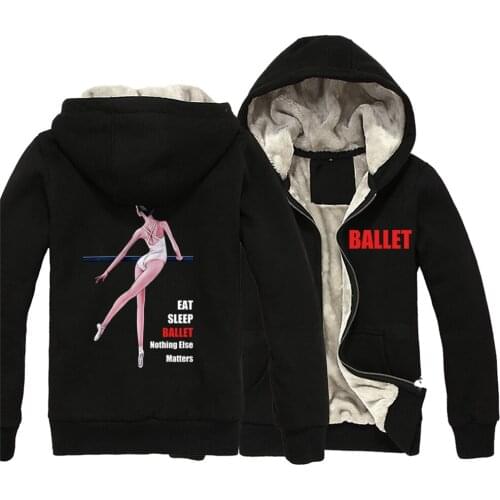 Ballet Elegant Dancer Eat Sleep Ballet Nothing Else Matters Woman Girl Parkas Full Zip Coat Plus Velvet Autumn Winter ZIIART