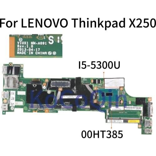KoCoQin Laptop motherboard For LENOVO Thinkpad X250 Core SR32X I5-5300U Mainboard 00HT385 VIUX1 NM-A091