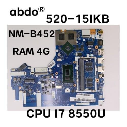For Lenovo 520-15IKB 320-15IKB notebook motherboard NM-B452 CPU i7 8550U GPU 2GB RAM 4G DDR4 FUR 5B20Q15628 100% test work