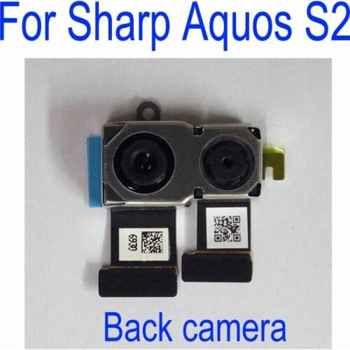 Original Working Rear Back Camera For SHARP AQUOS S2 C10 Big Main Camera Module Flex cable Phone Parts Replacement