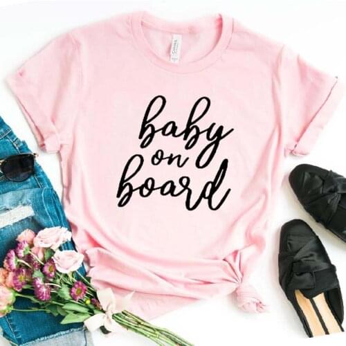 Baby on board Print Women tshirt Cotton Casual Funny t shirt For Lady Girl Top Tee Hipster Drop Ship NA-156