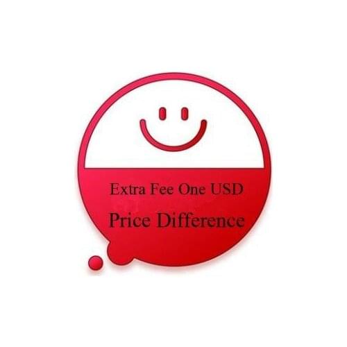 Please Click The Link of Extra Fee for Price Difference