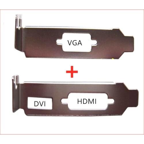 High quality Brand new VGA for DVI HDMI video card Bracket Low Profile Bracket For Dell hd7470 hd6450 HP HD8350 HD7450 GT730 Baf