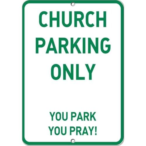 McC538arthy Retro Fashion Metal Tin Sign Aluminum Metal Sign Church Parking You Park Your Pray Reserved 1Waterproof 8x12