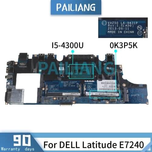 PAILIANG Laptop motherboard For DELL Latitude E7240 I5-4300U Mainboard 0K3P5K LA-9431P SR1ED DDR3 tesed