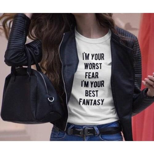 I'm Your Worst Fear Letters Print Women T shirt Cotton Casual Funny Shirt For Lady Top Tee Tumblr Hipster Drop Ship NEW-13
