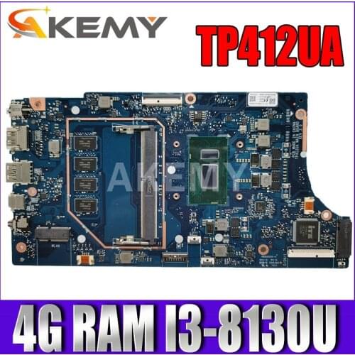 Akemy TP412UA 4GB /I3-8130U Motherboard For ASUS VivoBook Flip TP412UA TP412U Laotop Mainboard Motherboard
