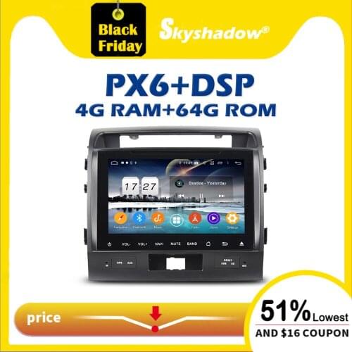 720P PX6 Car DVD Player DSP Android 10 4G +64G Wifi Bluetooth 5.0 RADIO GPS For Toyota land cruiser 200 2008 2009 2010 2011 2012