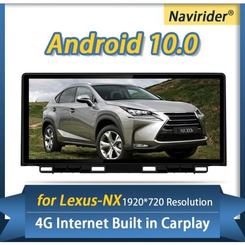 4GB Ram Android 10 Car Radio BT Head Unit For Lexus NX300 NX200t NX300h NX 200T 2018 2019 10.25inch Touch Screen GPS Navigation