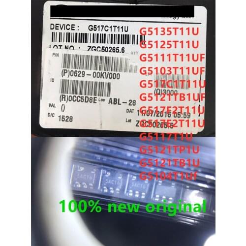 10PCS G5135T11U G5125T11U G5111T11UF G5103T11UF G517C1T11U G5121TB1UF G517F2T11U G517E2T11U G5117T1U SOT23-5 100% new original