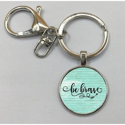 BE BRAVE Charm Keychain, Inspirational charm Keychain, gift for her, Cancer survivor, Warrior charm, Be Brave Keychain