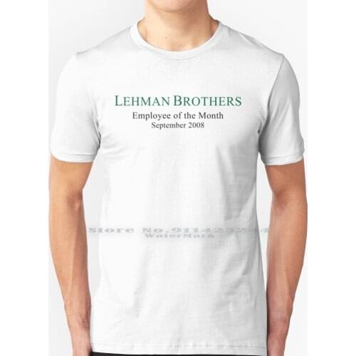 Lehman Brothers Political Humor T Shirt 100% Pure Cotton Lehman Brothers Big Banks Wall Street Parody Joke Economics Business