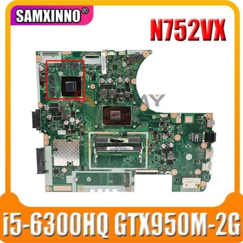 Akemy N752VX Motherboard For ASUS ROG N752VXK N752VW N752V Laptop Motherboard i5-6300HQ GTX950M-2G original Mainboard