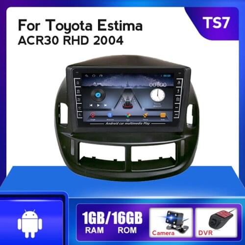4Core 1G+16G Car Radio For Toyota Estima ACR30 RHD 2004 Multimedia Player 2DIN NO DVD Headunit With Led Camera DVR IPS Screen BT
