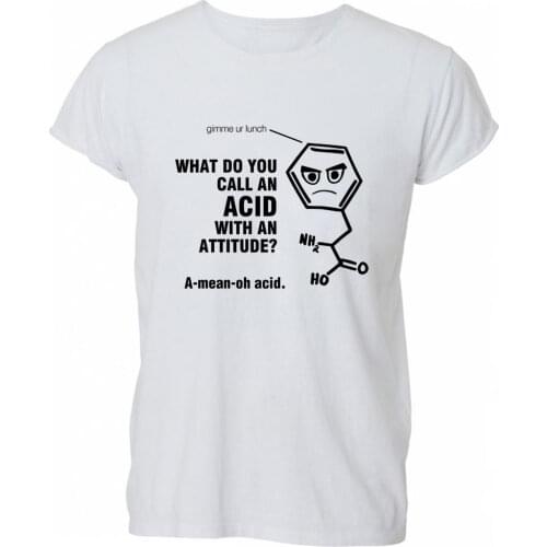 2019 Summer Fashion Casual Men O-Neck T Shirt What Do You Call An Acid With Attitude Funny Chemistry T Shirt Tshirt Mens Women