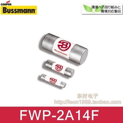 American Ceramic fuse COOPER BUSSMANN FWP-2A14F 2A 700V 14 * 51mm
