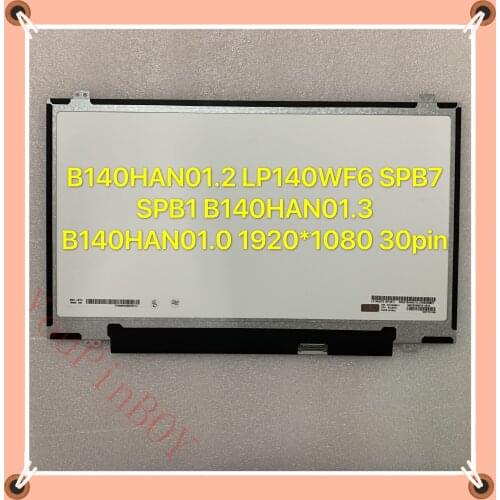 Original 14” B140HAN01.2 LP140WF6 SPB7 SPB1 B140HAN01.3 B140HAN01.0 LED 1920X1080 30pin For Lenovo Y40 E440 T450 T440P T440S LCD