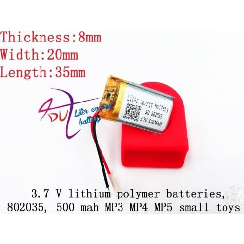 Liter energy battery 3.7V lithium polymer battery 802035 500mAh MP3 MP4 recording pen box small instrument panels