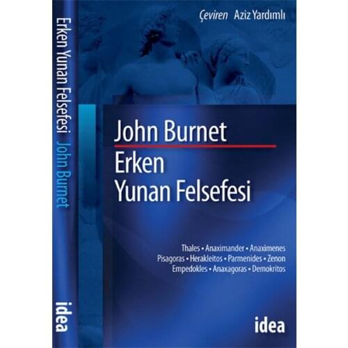 Early Greek Philosophy John Burnet İdea Publishing House (TURKISH)